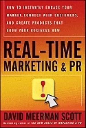 real time marketing and pr how to instantly engage your market connect with