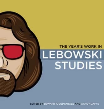 The Years Work in Lebowski Studies by Edward P. Comentale Paperback