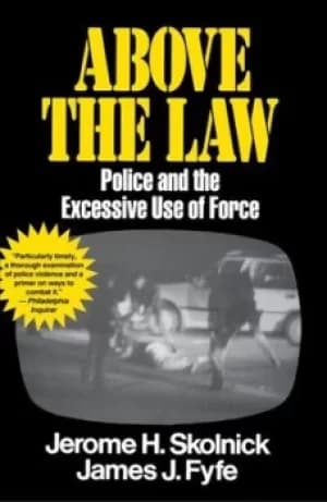 Above the Law by Skolnick Fyfe
