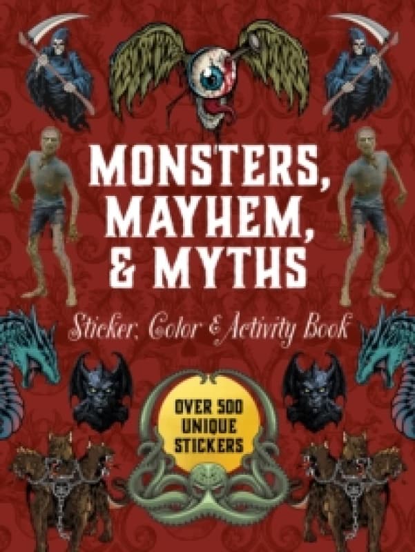 Monsters, Mayhem, and Myths Sticker, Color & Activity Book. Hardback. By Editors of Chartwell Books Books