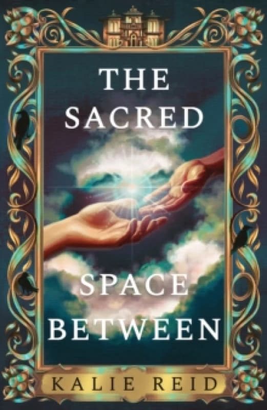 The Sacred Space Between. Hardback. By Kalie Reid Books