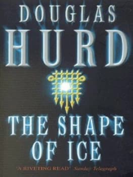 The Shape of Ice by Douglas Hurd Paperback