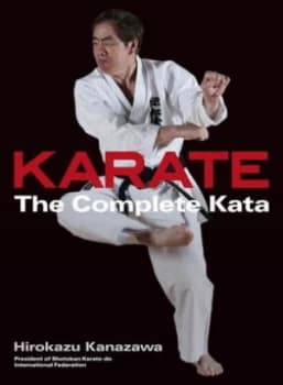 Karate the Complete Kata by Richard Berger Hardback