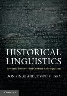Historical Linguistics : Toward a Twenty-First Century Reintegration