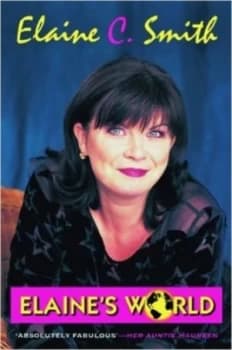 Elaines World by Elaine C Smith Book