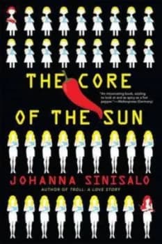 The Core of the Sun by Johanna Sinisalo Paperback
