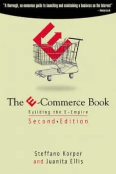 The E-Commerce Book by Steffano Korper and Juanita Ellis Book