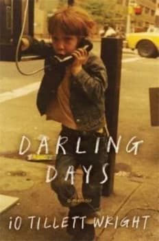Darling Days by Io Tillett Wright Hardback