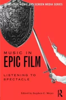 Music in Epic FilmListening to Spectacle