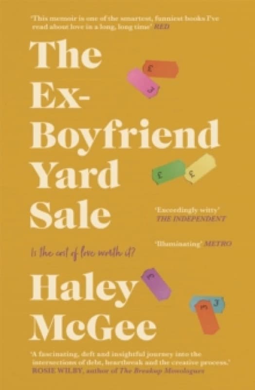 The Ex-Boyfriend Yard Sale : From the creator of the Edinburgh Festival sell out hit AGE IS A FEELING Paperback / softback