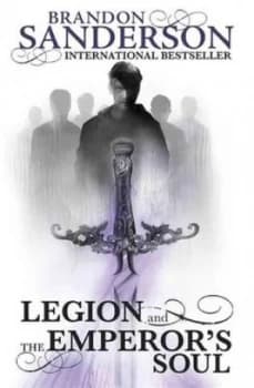 Legion and the Emperors Soul by Brandon Sanderson Hardback