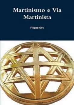 Martinismo E Via Martinista by Filippo Goti Paperback