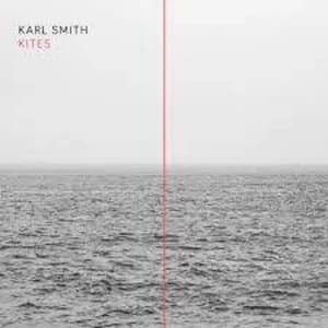 Karl Smith - Kites Limited Edition Vinyl