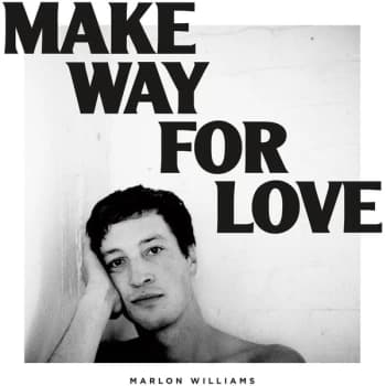 Marlon Williams - Make Way For Love Limited Edition Vinyl