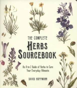 The Complete Herbs Sourcebook by David Hoffman Paperback