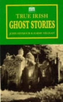 True Irish Ghost Stories by St. John D Seymour and Harry L Neligan Paperback