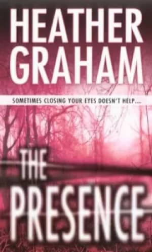 The presence by Heather Graham