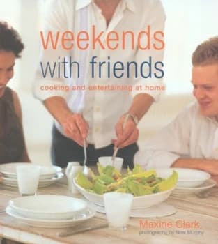 Weekends with Friends by Maxine Clark and Noel Murphy Hardback