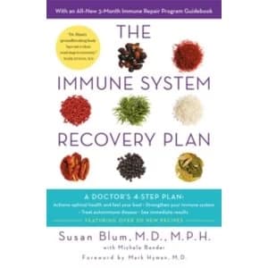 The Immune System Recovery Plan : A Doctor's 4-Step Program to Treat Autoimmune Disease