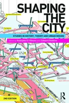 Shaping the CityStudies in History Theory and Urban Design