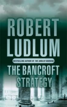 The Bancroft Strategy by Robert Ludlum Paperback