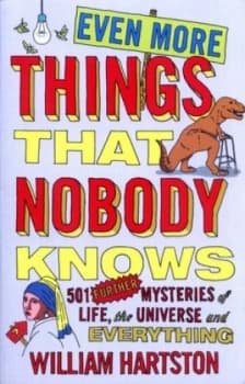 Even More Things That Nobody Knows by William Hartston Paperback