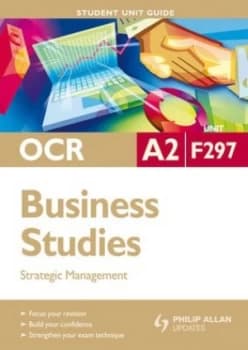 Ocr A2 Business Studies. Unit F297 Strategic Management by Andy Mottershead Paperback