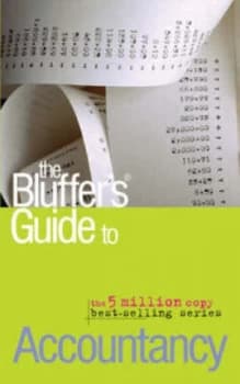The Bluffers Guide to Accountancy by Liz Fisher and John Courtis Paperback