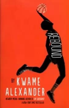 Rebound by Kwame Alexander