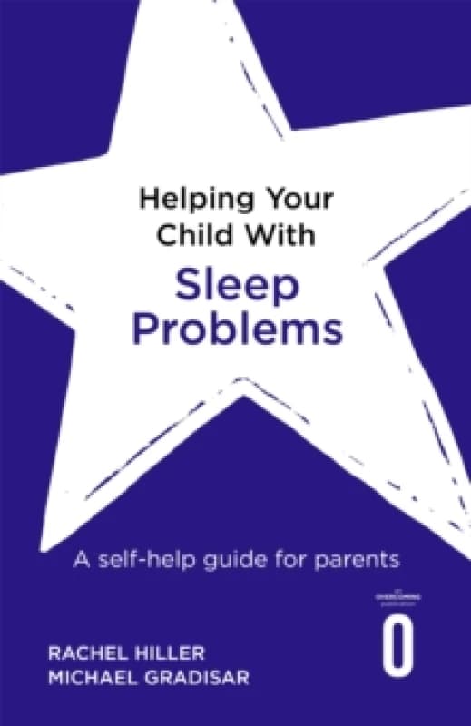 Helping Your Child with Sleep Problems : A self-help guide for parents Paperback / softback