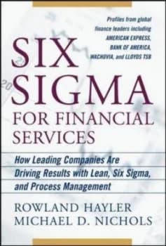 Six Sigma for Financial Services by Rowland Hayler Hardback