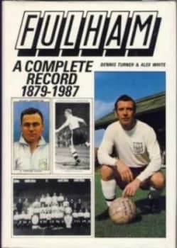 Fulham by Dennis Turner and Alex White Book