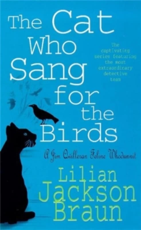 The Cat Who Sang for the Birds. Paperback. By Lilian Jackson Braun Books