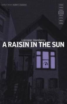 A Raisin in the Sun by Lorraine Hansberry Paperback