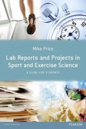 Lab reports and projects in sport and exercise science by Mike Price