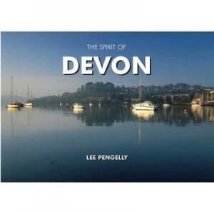 The Spirit of Devon by Lee Pengelly Hardback