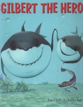 Gilbert the Hero by Jane Clarke Paperback