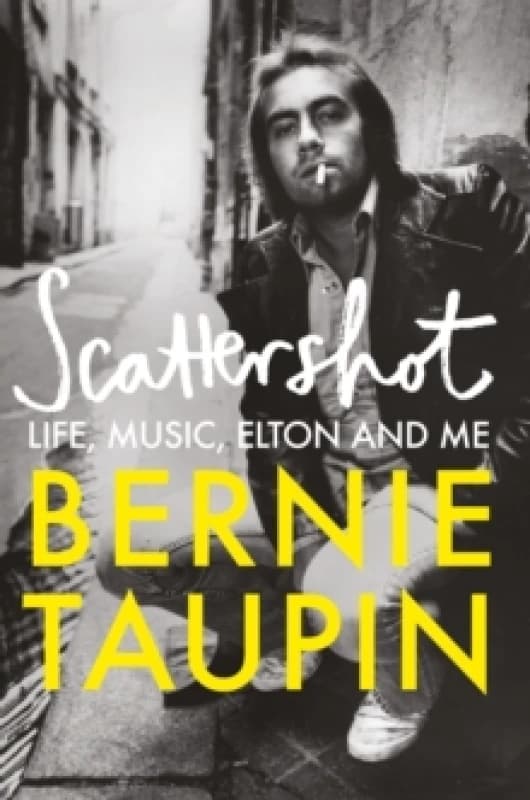 Scattershot : Life, Music, Elton and Me Hardback