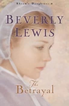 The Betrayal by Beverly Lewis Paperback