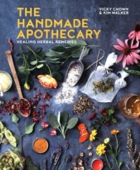 The Handmade Apothecary by Vicky Chown Hardback