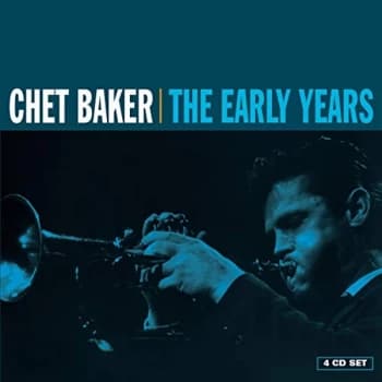 Chet Baker - The Early Years CD