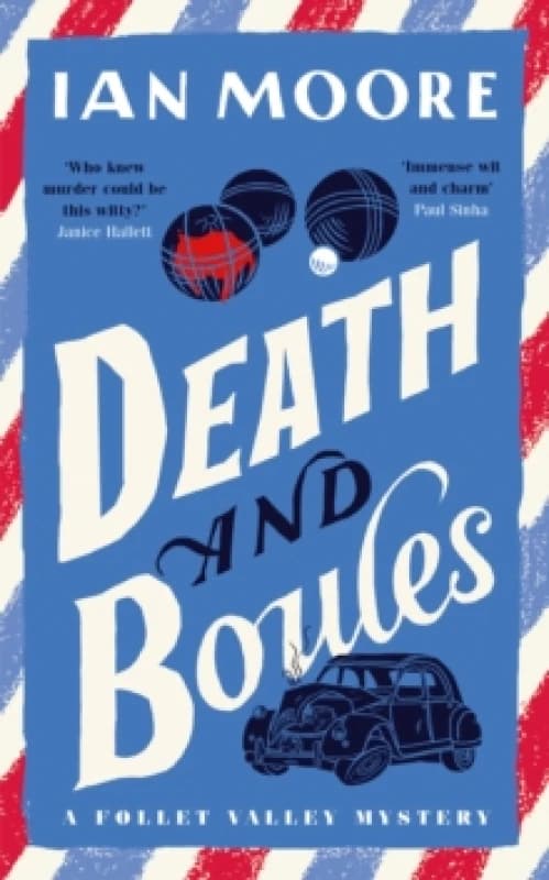 Death and Boules : the unputdownable new cosy murder mystery with a French twist Hardback