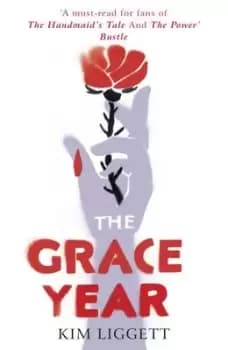 The grace year by Kim Liggett