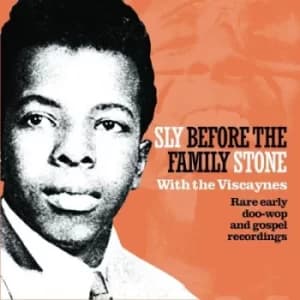 Sly Before the Family Stone With the Viscaynes by Sly Stone CD Album
