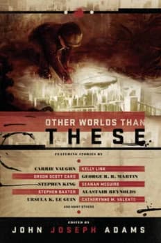 Other Worlds Than These by John Joseph Adams Paperback