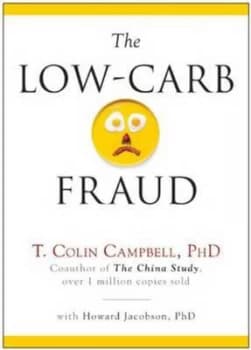 The Low-Carb Fraud by T. Colin Campbell Hardback