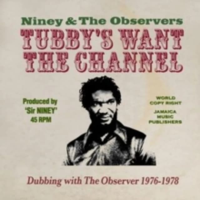 Tubby's Want the Channel: Dubbing With the Observer 1976-1978 CD / Album