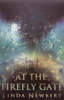 At the Firefly Gate by Linda Newbery Paperback