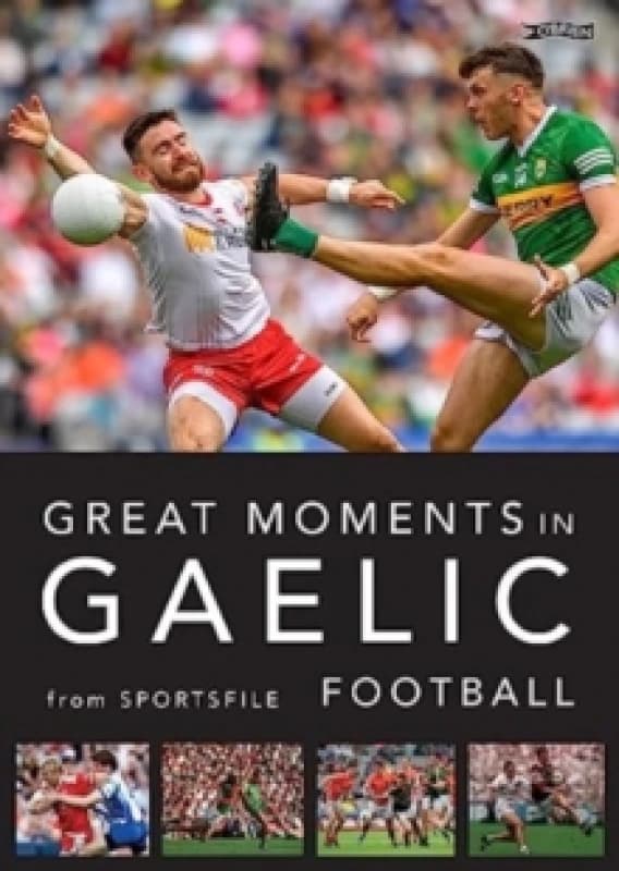Great Moments in Gaelic Football Paperback / softback