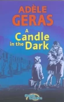 A candle in the dark by Adle Geras
